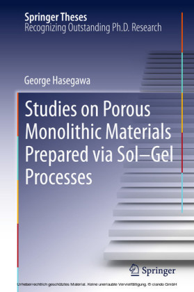 Studies on Porous Monolithic Materials Prepared via Sol-Gel Processes