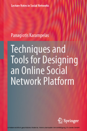 Techniques and Tools for Designing an Online Social Network Platform
