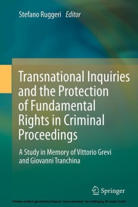 Transnational Inquiries and the Protection of Fundamental Rights in Criminal Proceedings