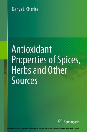 Antioxidant Properties of Spices, Herbs and Other Sources