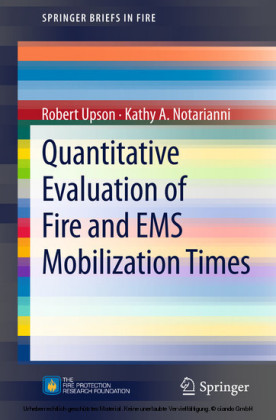 Quantitative Evaluation of Fire and EMS Mobilization Times