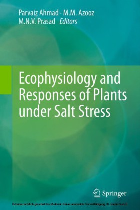 Ecophysiology and Responses of Plants under Salt Stress