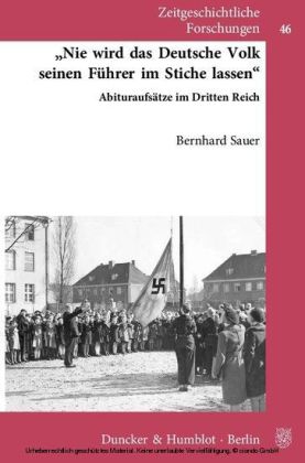 "Nie wird das deutsche Volk seinen Führer im Stiche lassen".
