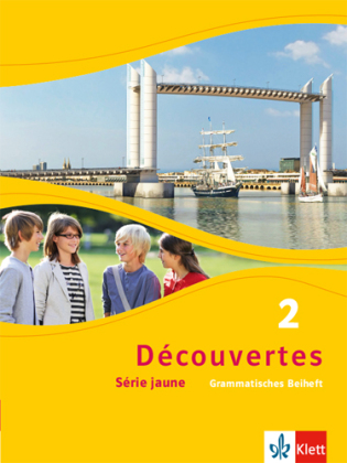 Découvertes. Série jaune (ab Klasse 6). Ausgabe ab 2012 - Grammatisches Beiheft. Bd.2