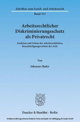 Arbeitsrechtlicher Diskriminierungsschutz als Privatrecht.