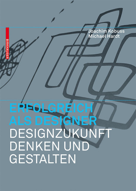 Erfolgreich als Designer - Designzukunft denken und gestalten main product photo