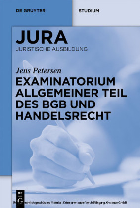 Examinatorium Allgemeiner Teil des BGB und Handelsrecht