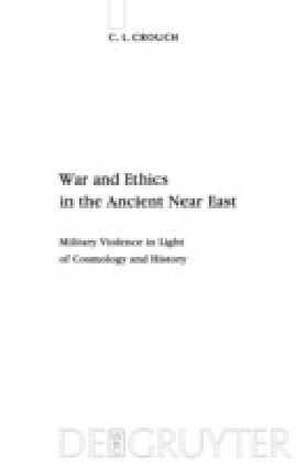 War and Ethics in the Ancient Near East