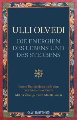 Die Energien des Lebens und des Sterbens