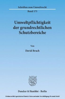 Umweltpflichtigkeit der grundrechtlichen Schutzbereiche.
