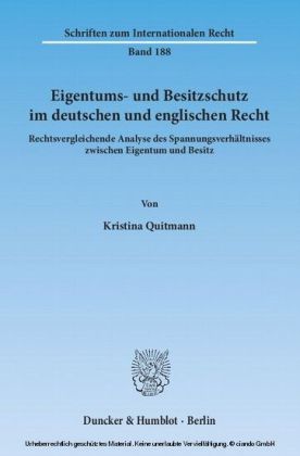 Eigentums- und Besitzschutz im deutschen und englischen Recht.