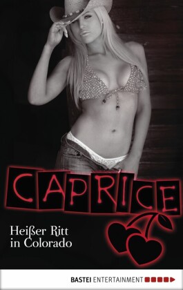 Heißer Ritt in Colorado - Caprice