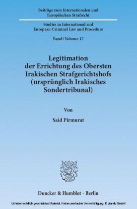 Legitimation der Errichtung des Obersten Irakischen Strafgerichtshofs (ursprünglich Irakisches Sondertribunal).