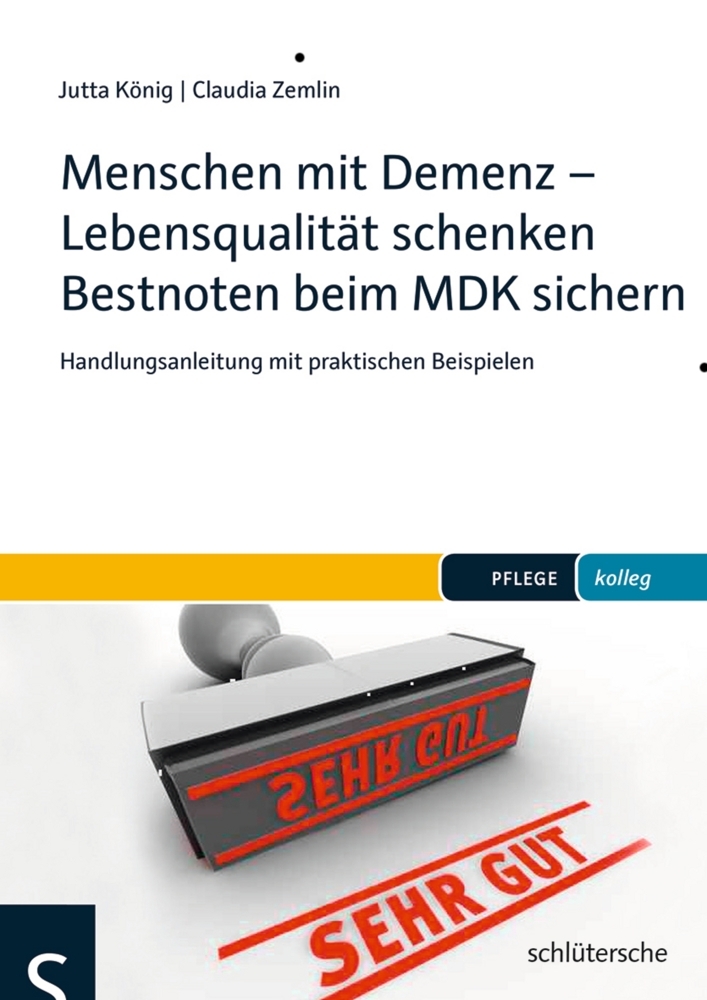 Menschen mit Demenz - Lebensqualität schenken Bestnoten beim MDK sichern main product photo