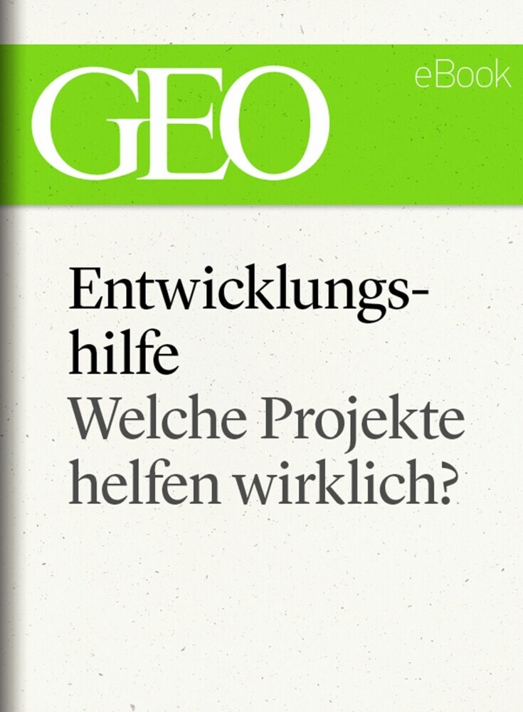 Entwicklungshilfe: Welche Projekte helfen wirklich? (GEO eBook Single) main product photo