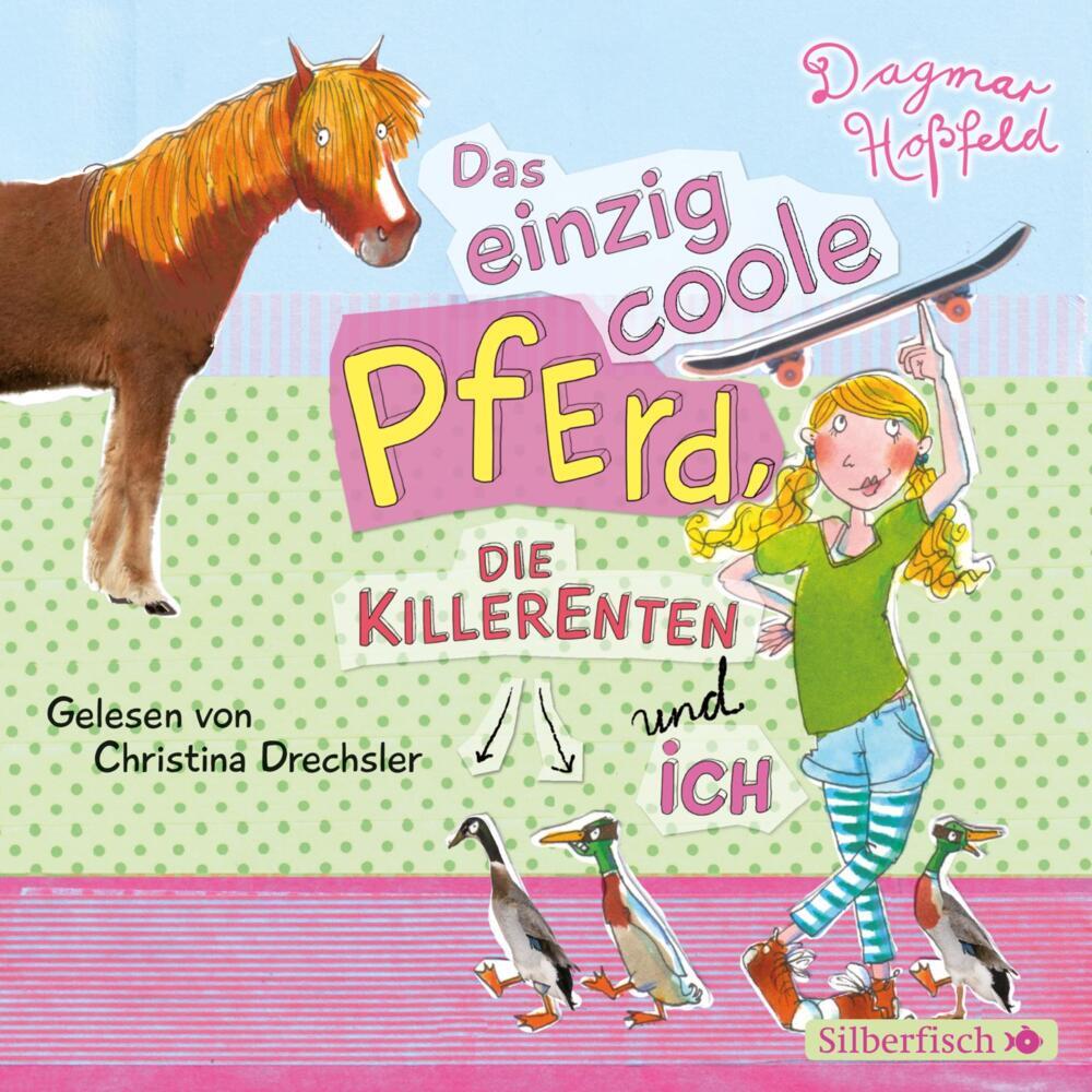 Das einzig coole Pferd, die Killerenten und ich, 2 Audio-CD main product photo