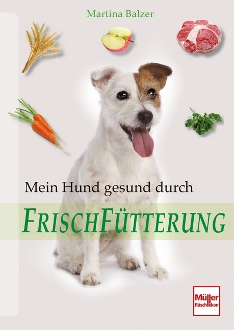Mein Hund gesund durch Frischfütterung main product photo