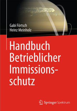 Handbuch Betrieblicher Immissionsschutz