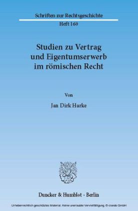 Studien zu Vertrag und Eigentumserwerb im römischen Recht.