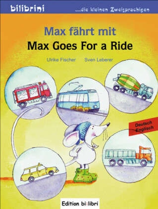 Max fährt mit (Deutsch-Englisch)