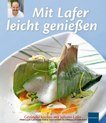 Mit Lafer leicht genießen