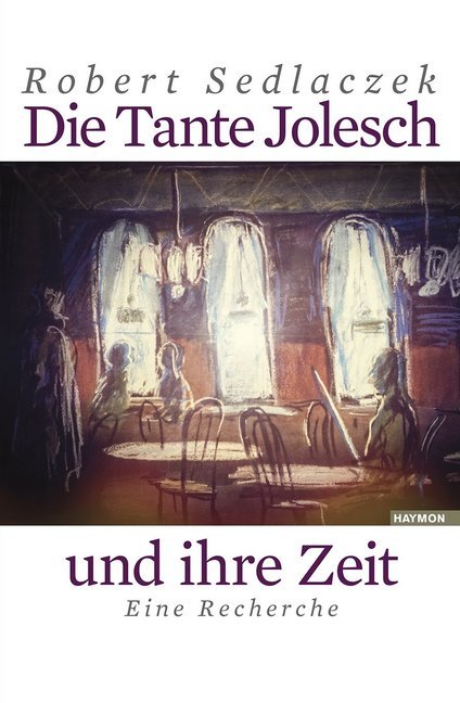 Die Tante Jolesch und ihre Zeit main product photo