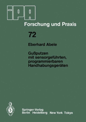 Gußputzen mit sensorgeführten, programmierbaren Handhabungsg...