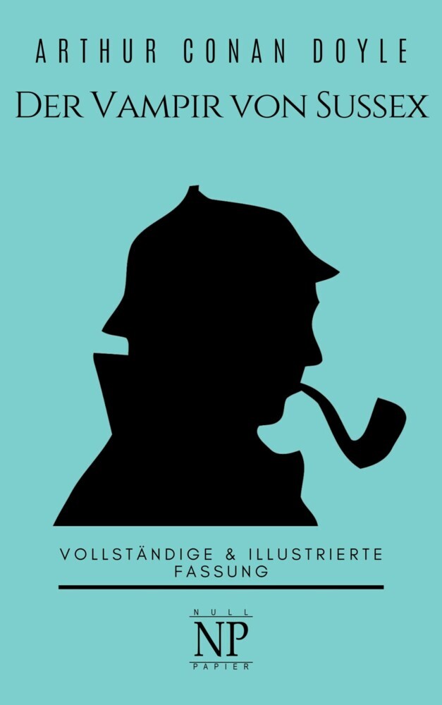 Sherlock Holmes - Der Vampir von Sussex und andere Detektivgeschichten main product photo
