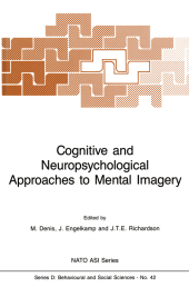 Cognitive and Neuropsychological Approaches to Mental Imagery
