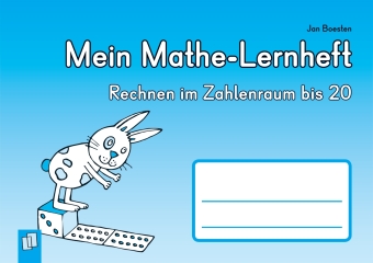 Mein Mathe-Lernheft - Rechnen im Zahlenraum bis 20