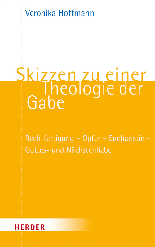 Skizzen zu einer Theologie der Gabe main product photo