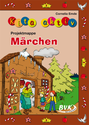 Kita aktiv "Projektmappe Märchen". Bd.1