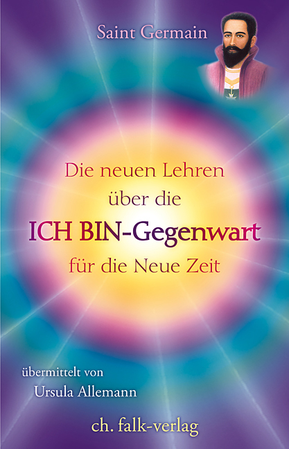 Die neuen Lehren über die ICH BIN-Gegenwart für die neue Zeit main product photo