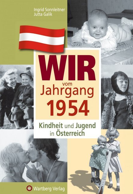 Wir vom Jahrgang 1954 - Kindheit und Jugend in Österreich main product photo