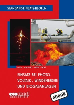 Standard-Einsatz-Regeln: Einsatz bei Photovoltaik-, Windenergie- und Biogasanlagen