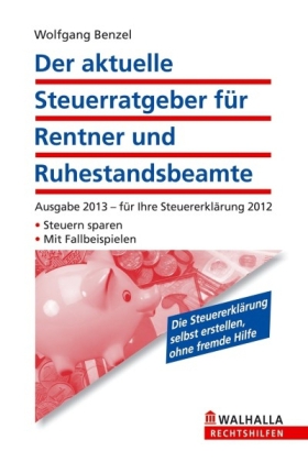 Der aktuelle Steuerratgeber für Rentner und Ruhestandsbeamte