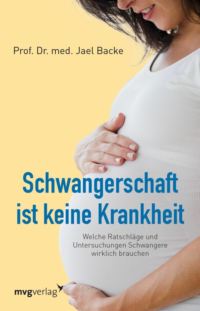 Schwangerschaft ist keine Krankheit main product photo