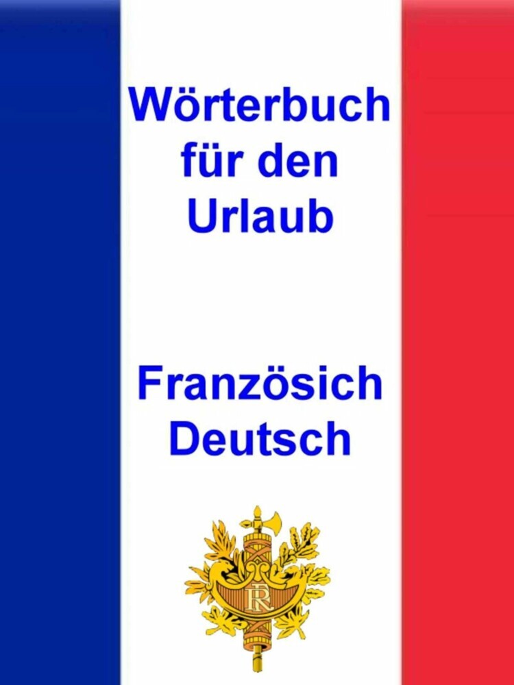 Wörterbuch für den Urlaub Französisch - Deutsch main product photo
