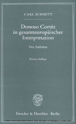 Donoso Cortés in gesamteuropäischer Interpretation.