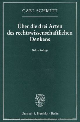 Über die drei Arten des rechtswissenschaftlichen Denkens.