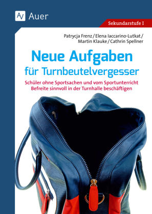 Neue Aufgaben für Turnbeutelvergesser
