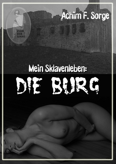 Mein Sklavenleben: Die Burg main product photo