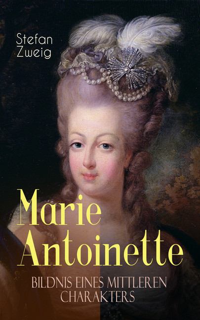 Marie Antoinette. Bildnis eines mittleren Charakters main product photo