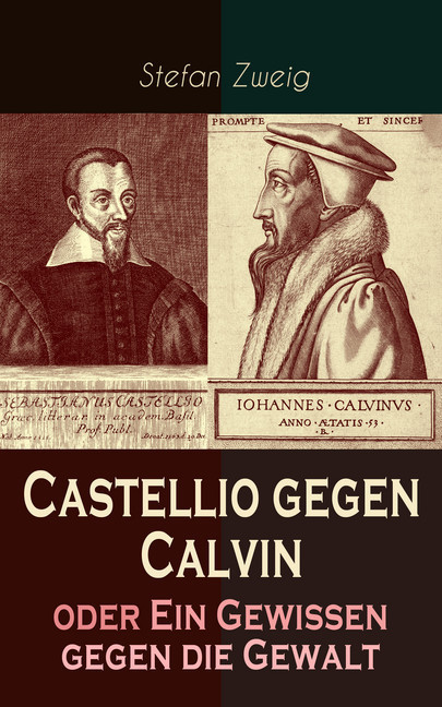 Castellio gegen Calvin oder Ein Gewissen gegen die Gewalt main product photo