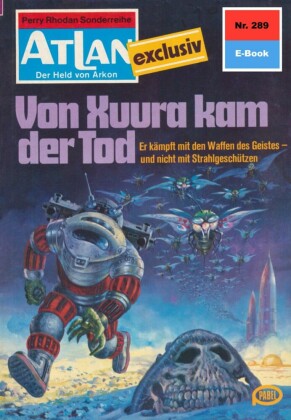 Atlan 289: Von Xuura kam der Tod
