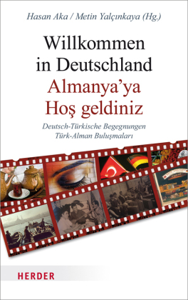 Willkommen in Deutschland - Almanya'ya Hos geldiniz