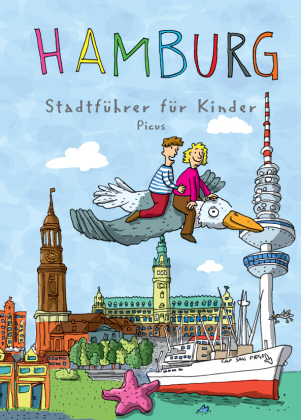 Hamburg. Stadtführer für Kinder