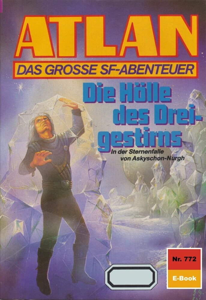 Atlan 772: Die Hölle des Dreigestirns main product photo