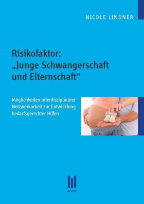 Risikofaktor: "Junge Schwangerschaft und Elternschaft"
