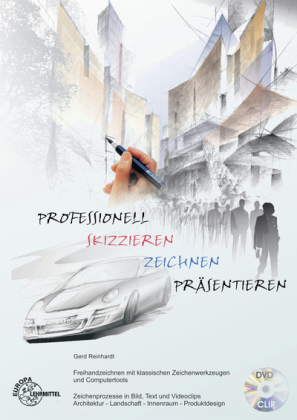 Professionell skizzieren - zeichnen - präsentieren